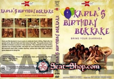 Karla, Bel - Karla's Birthday Bukakke - Bring Your Diarrhea [MFX Media / 446.2 MB] DVDRip (Group, Scat, Sex)