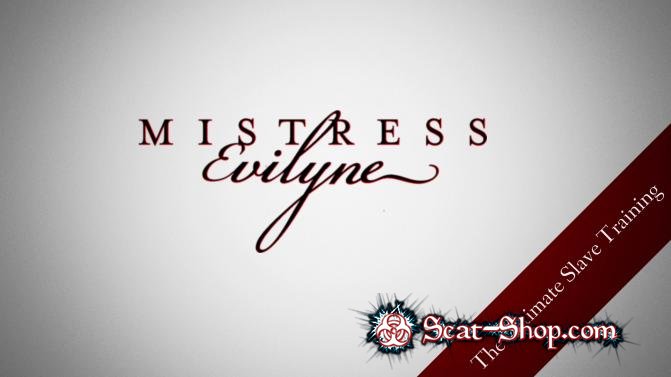 MistressEvilyne - The ultimate slave training [Mistress-Evilyne.com / 836 MB] FullHD 1080p (Femdom, Human toilet)