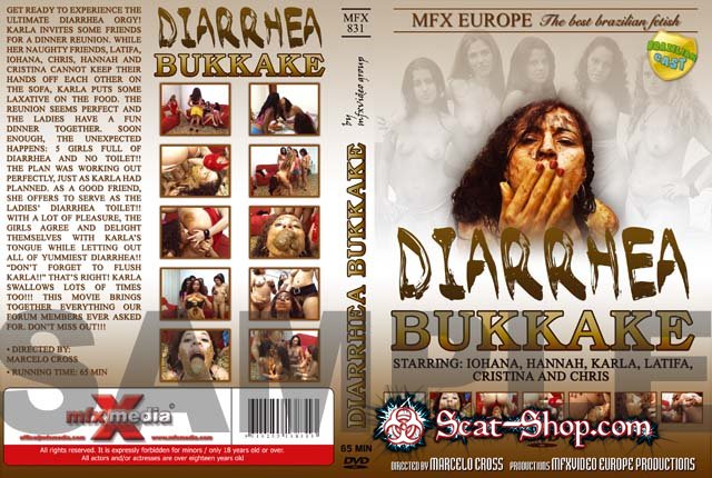 Chris, Hannah, Cristina, Latifa, Iohana Alvez, Karla - Diarrhea Bukkake MFX-831 [MFX Media / 490 MB] DVDRip (Faceshitting, Brazil)
