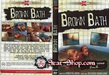 Latifa, Karla - Brown Bath [MFX Media / 745.8 MB] DVDRip (Scat, Lesbian)